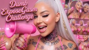 Dumb ExposeGasm Challenge