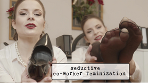 Seductive femination of co-worker