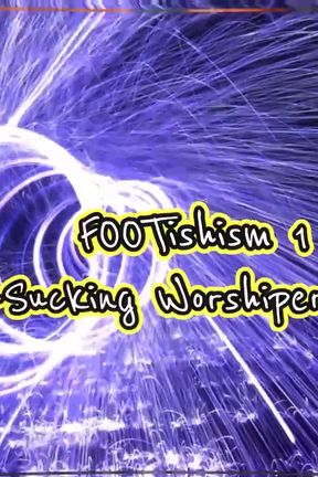 Footishism 1 Foot-sucking Worshiper Training