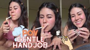 (Vertical video pov) Beautiful long nails GODDESS making a gentle smoke and sloppy handjob