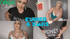 RUINED 4 XMAS (ADVENT CALENDAR DAY 8)