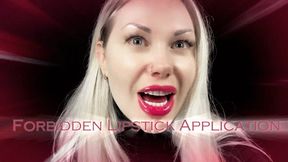 Forbidden Lipstick Application
