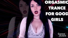 Orgasmic Trance for Good Girls