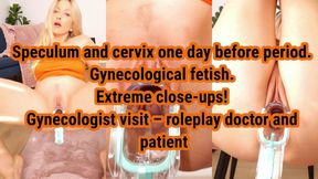 Speculum. Gynecologist visit one day before period, speculum, cervix. Routine check-up.