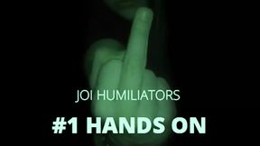 Hands Free Humiliator I Make You Feel Like the Loser That You Are