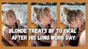 Blonde Treats BF to Oral After His Long Work Day