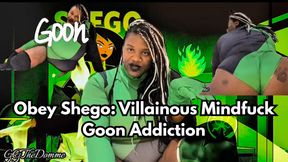 Obey Shego: Villainous Mindfuck Goon Addiction