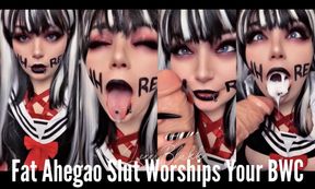Fat Ahegao Slut Worships Your BWC
