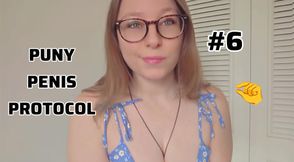Puny Penis Protocol #6