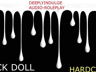 FUCK DOLL GETTING USED UP (AUDIO PORN INTENSE ASMR) PLEASURE DOM MAKING YOU FEEL WORTHLESS