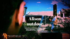 Alison outdoor fighting dream