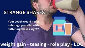 Strange Shakes At The Gym - Weight Gain