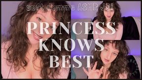 Princess Knows Best — Soft Domme ASMR JOI