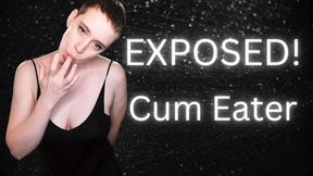 Exposed! Cum Eater (CEI)
