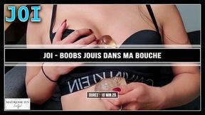 JOI tits fetish - Branle toi sous mes instructions et jouis dans ma bouche