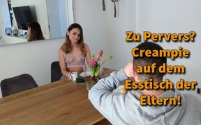 Creampie on the Parents' Table!