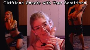 Slutty Girlfriend Cheats on You