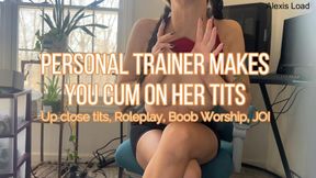 Personal Trainer Makes You Cum on Her Tits
