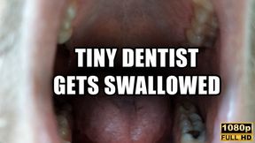 Tiny Dentist Gets Swallowed - Full HD 1080p - KingMarti - MOV