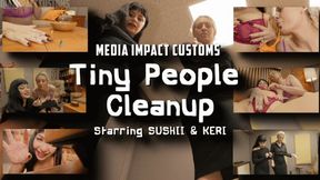 Sushii & Keri Tiny People Cleanup