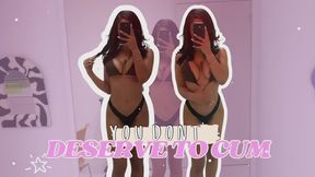 YOU DONT DESERVE TO CUM (AUDIO ONLY)