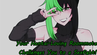 Your Anime porn-Liking Roomy Summons You to a Sexfight!