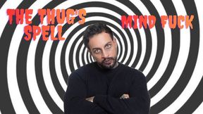 The Thug's Spell | MIND FUCK | Lalo Cortez