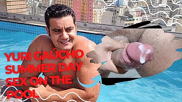 YURI GAÚCHO - SUMMER DAY SEX ON THE POOL