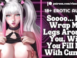 If I Wrap My Legs Around YOU, Will YOU Fill Me With Cum?! [Audio ASMR Roleplay] [ERP] [Moaning]