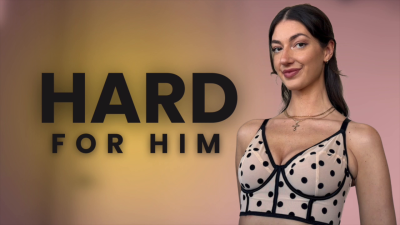 HARD FOR HIM