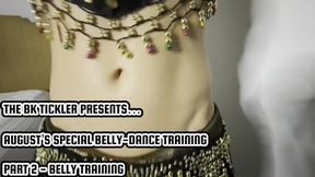 AUGUST’S SPECIAL BELLY-DANCING TRAINING - PART 2 - BELLY TRAINING