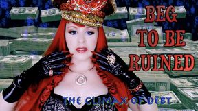 Beg to Be Ruined: The Climax of Debt