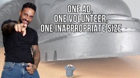 One Ad, One Volunteer, One Inappropriate Size - Lalo Cortez