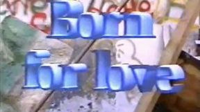 Born For Love (1987) FULL VINTAGE MOVIE