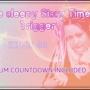 He Sissy Time Trigger Enhanced Version