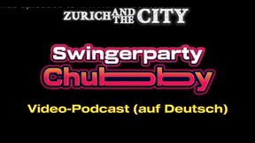 Swingerparty Chubby - Video Podcast in German