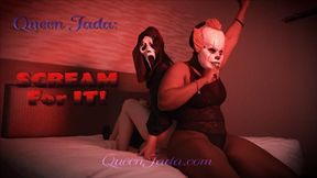 *SCREAM For IT! - Starring Queen Jada and Goddess Holly - HD*