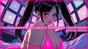 PornMommy's Ultimate Gooning Companion Audio Guide! (WMV)