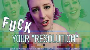 FUCK YOUR RESOLUTION - Beta Safe Pixels - Failure to Quit Femdom JOI by Miss Faith Rae with Femdom Addiction and Cum Countdown - HD 1080p