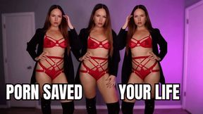 Porn Saved Your Life