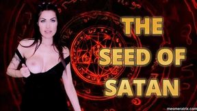 THE SEED OF SATAN