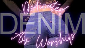 Dedicated Denim Worship