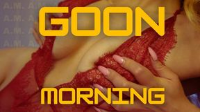 GOON MORNING