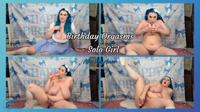 Birthday Orgasms - Solo Girl
