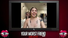 Brenna McKenna - Your Worst Friend: Going Deeper Season 3 (pornstar and stripper)