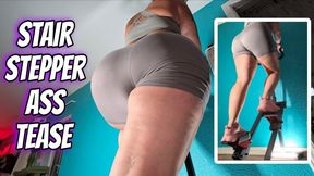 Stair Stepper Ass Tease