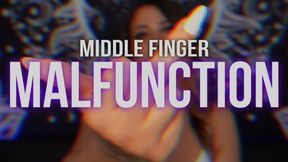 Middle Finger Malfunction