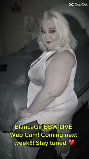 Stay tuned! LIVE SEX!!! Watch me as I plunge into web cam ing! Cum watch yur girl Blanca!!!