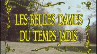 Vintage Les Belles Dames Du Temps Jadis 1 N15