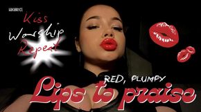 What would you do for My plumpy, red lips?